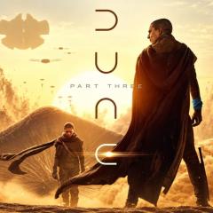 Dune: Part Three by Denis Villeneuve